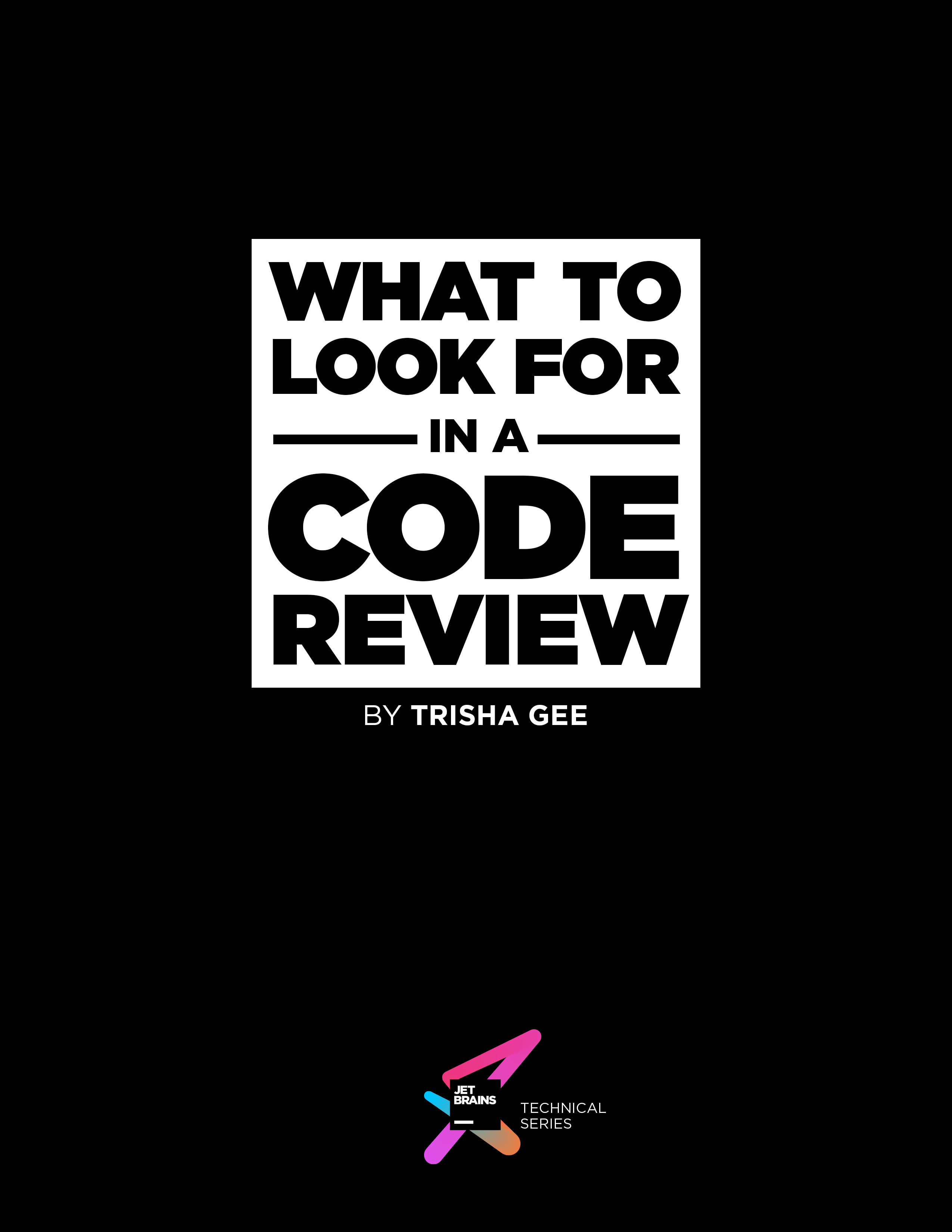 What to Look for in a Code Review 