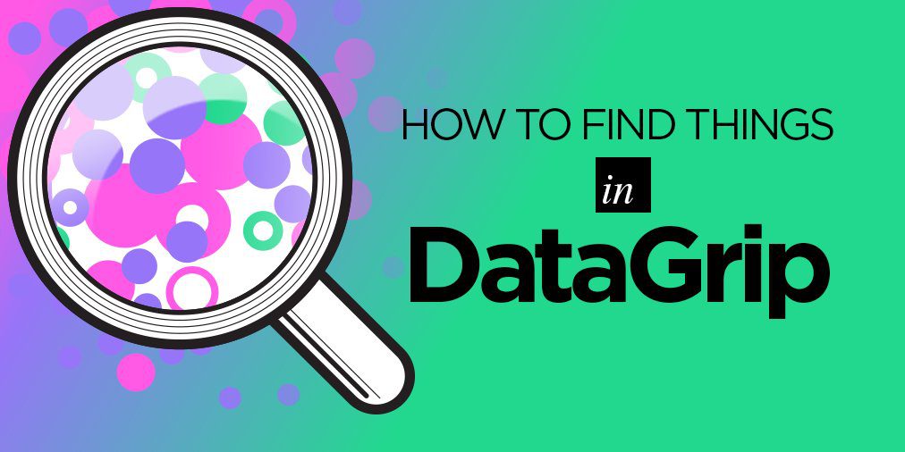 Finding your things. DATAGRIP logo. Логотип DATAGRIP. DATAGRIP Cassandra. Find thing как пользоваться.