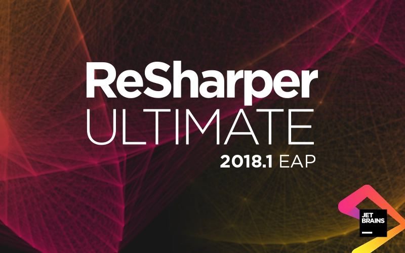 ReSharper Ultimate 2018.1 Early Access Program kicks off