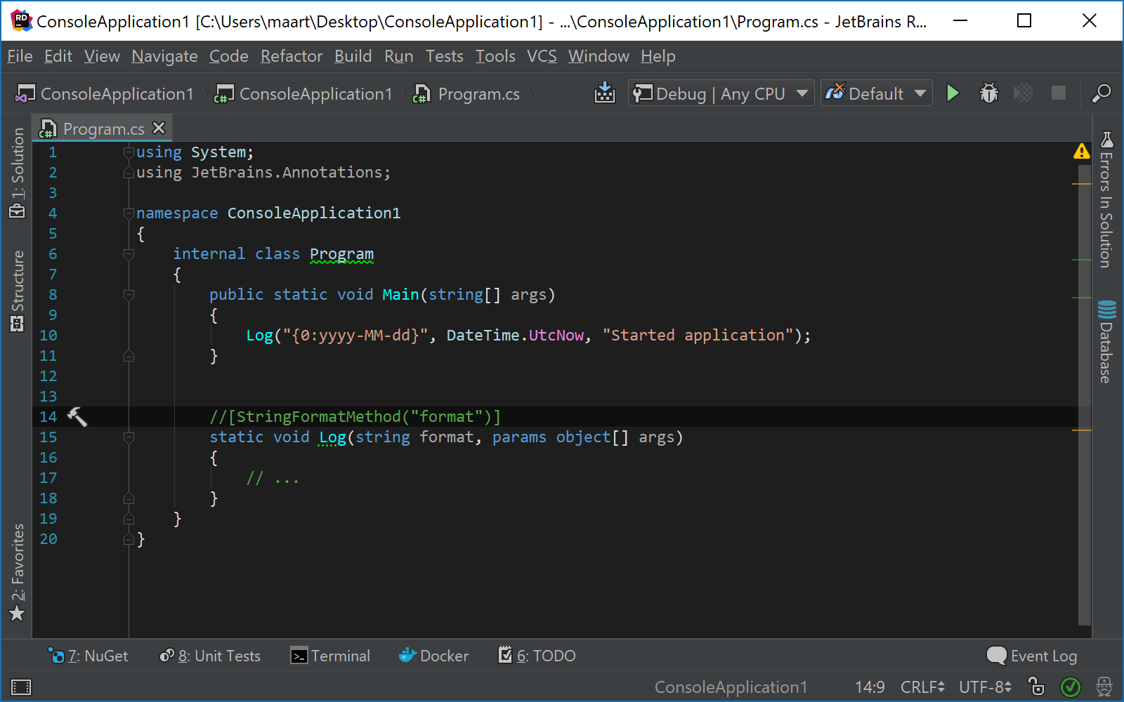 StringFormatMethod annotation provides syntax highlighting, code analysis and code completion