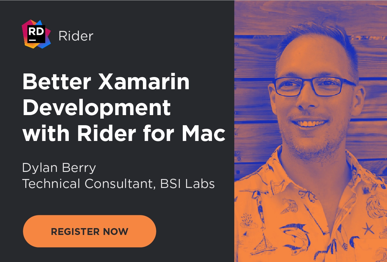 Webinar - Better Xamarin Development with Rider for Mac