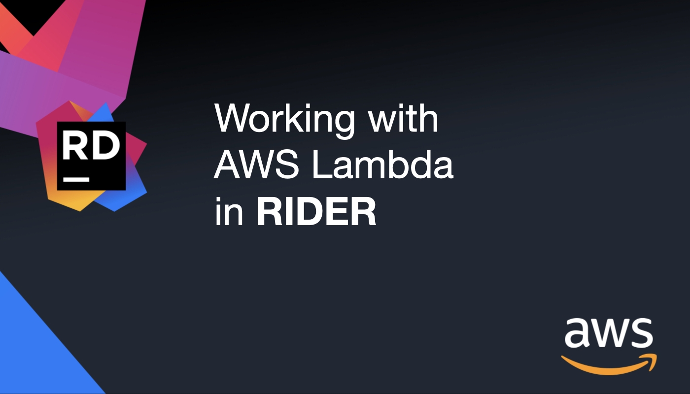Working with AWS Lambda in Rider