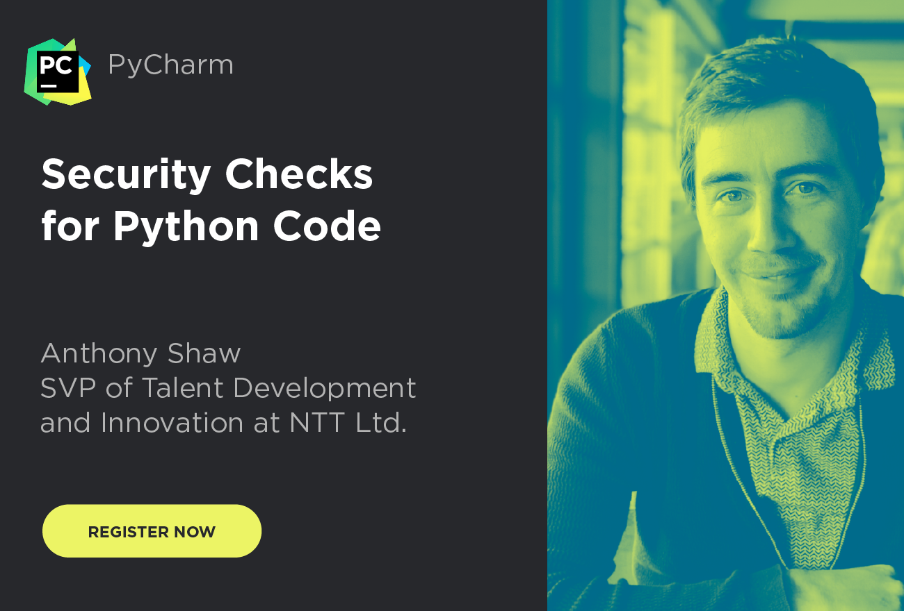 DSGN-8785 Webinar- Security Checks for Python Code with Anthony Shaw_1300x880_mail_button_register