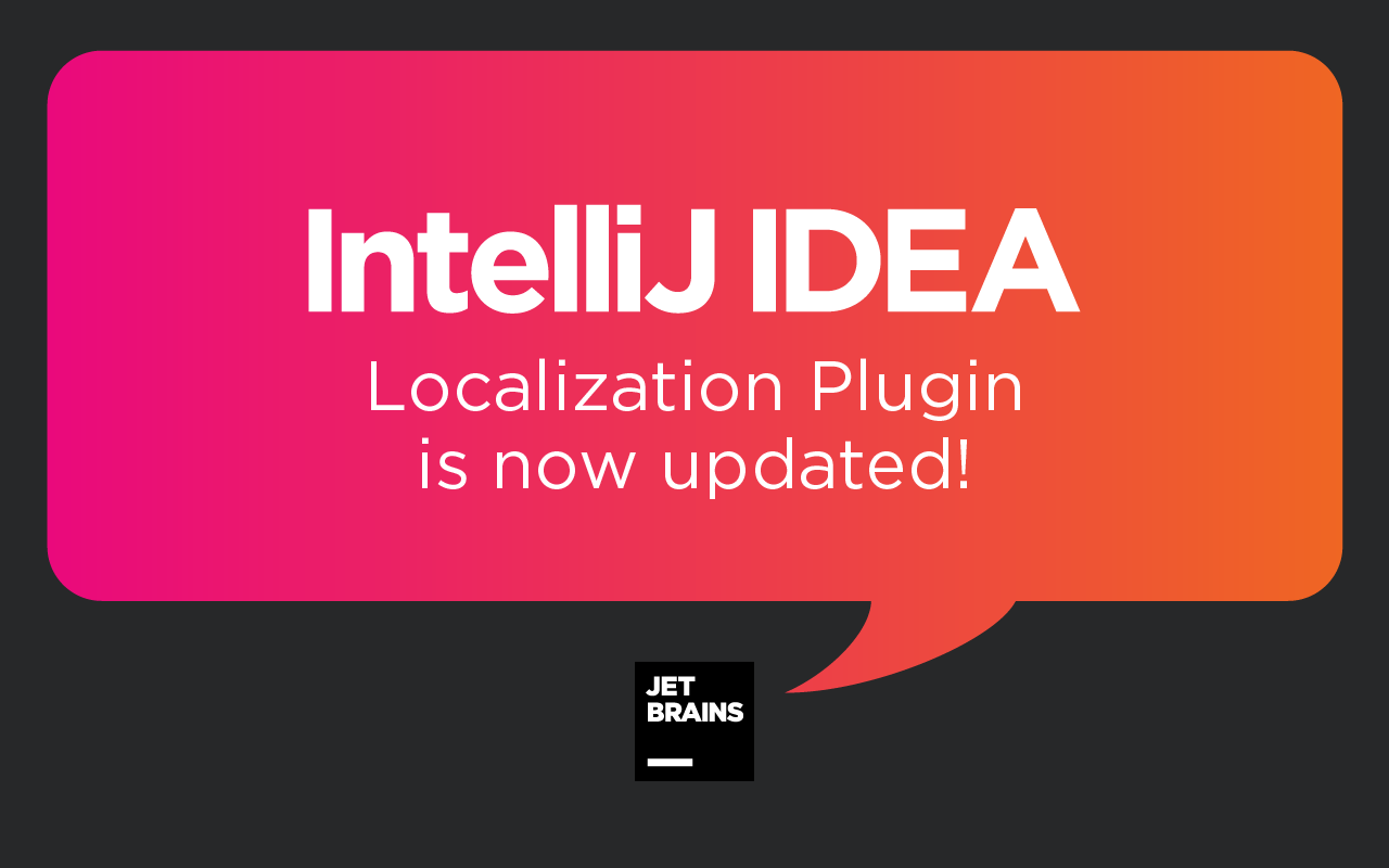 Another Update For Intellij Idea Localization Plugins Is Available | The Intellij  Idea Blog