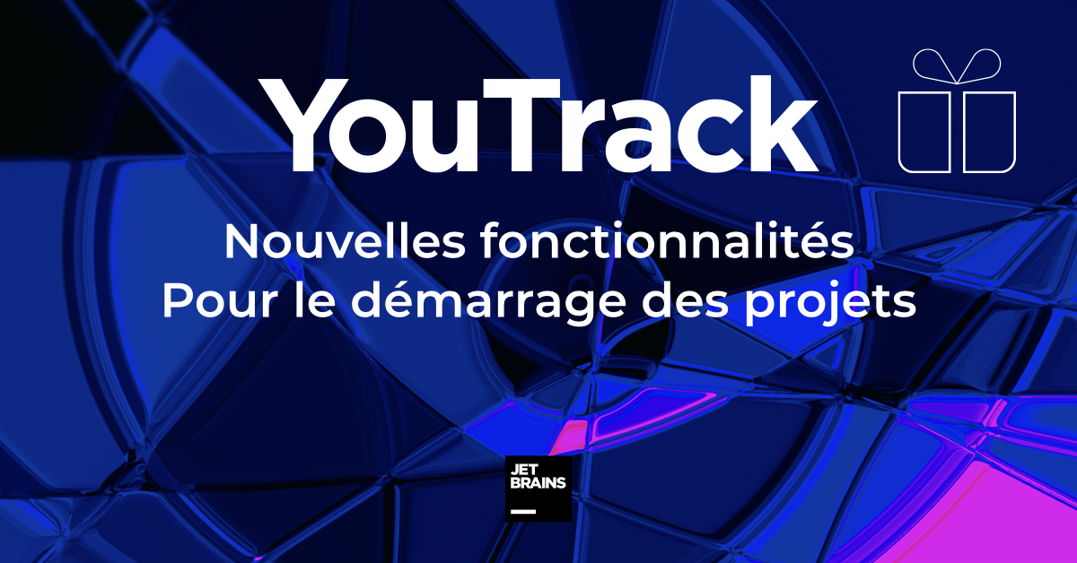 YouTrack 2020.4 avec Pack de démarrage