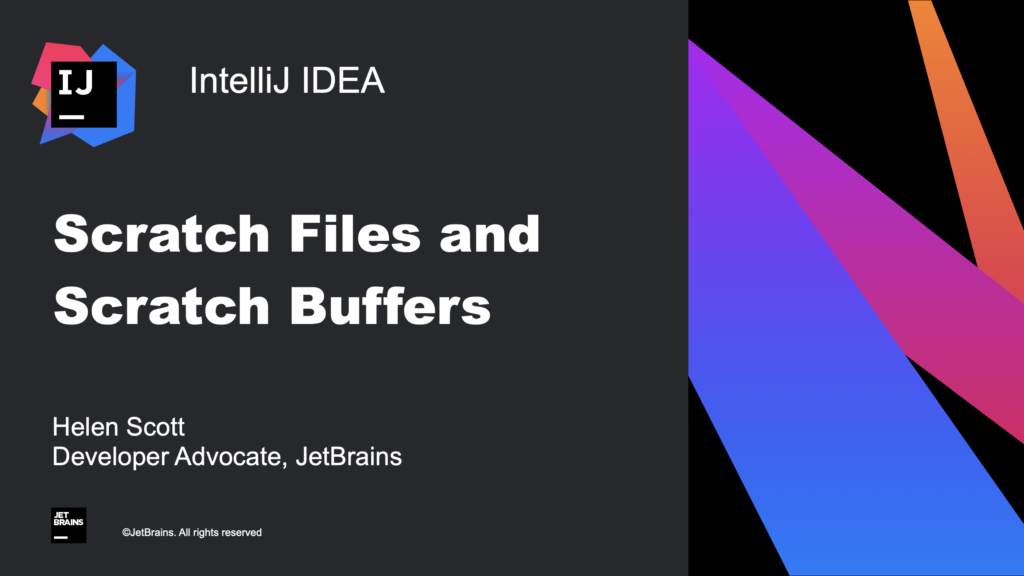 Scratch Files and Scratch Buffers The IntelliJ IDEA Blog