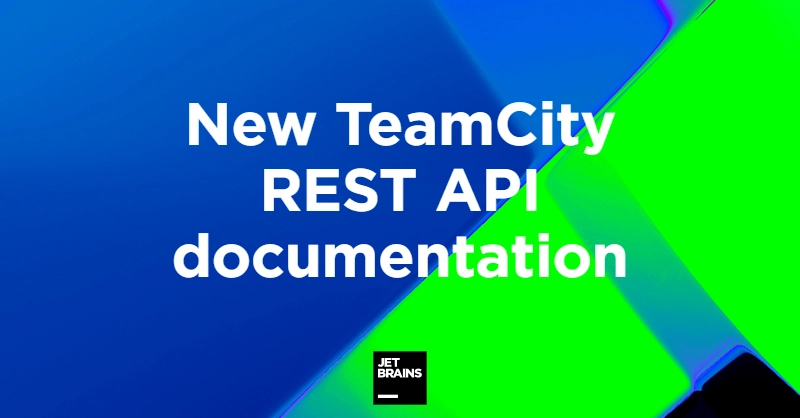 TeamCity REST API docs