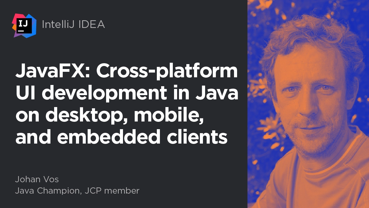 JavaFX: Cross-platform UI development in Java