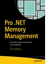 This month's featured book is Pro .NET Memory Management by Konrad Kokosa