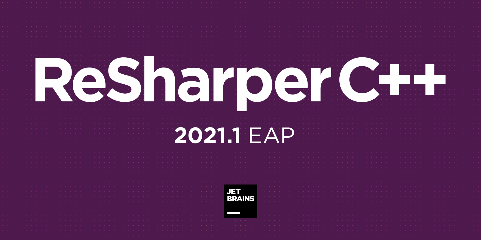 ReSharper C++ 2021.1 EAP