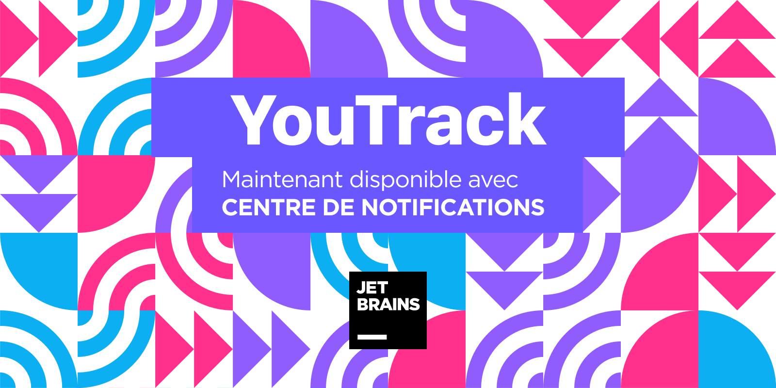 YouTrack avec centre de notifications