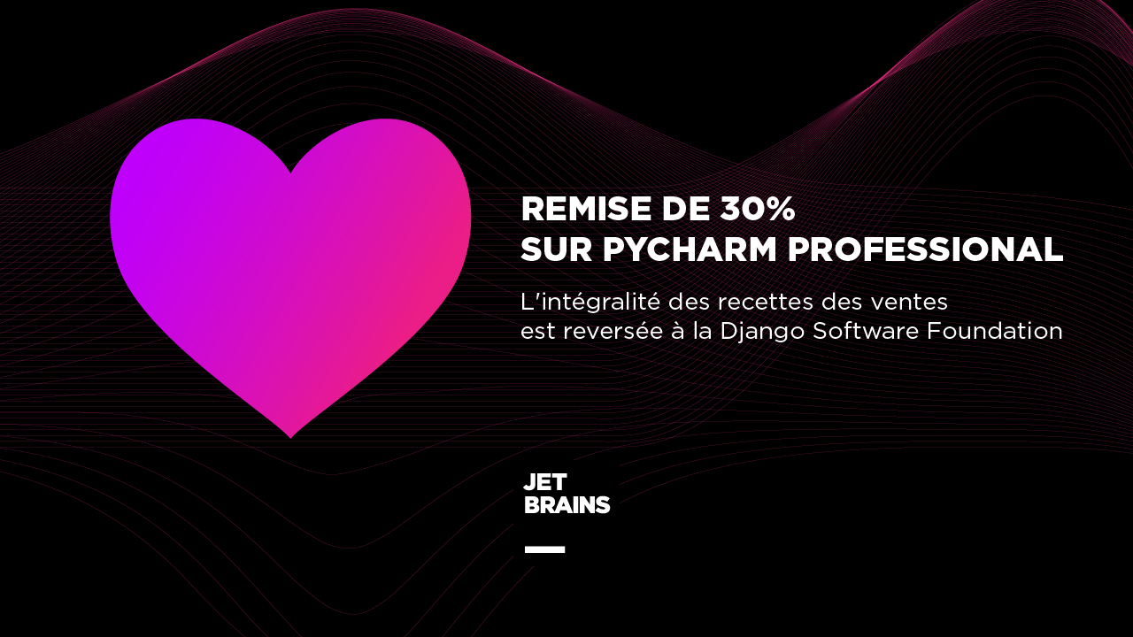 Campagne de collecte de fonds de JetBrains PyCharm pour la Django Software Foundation