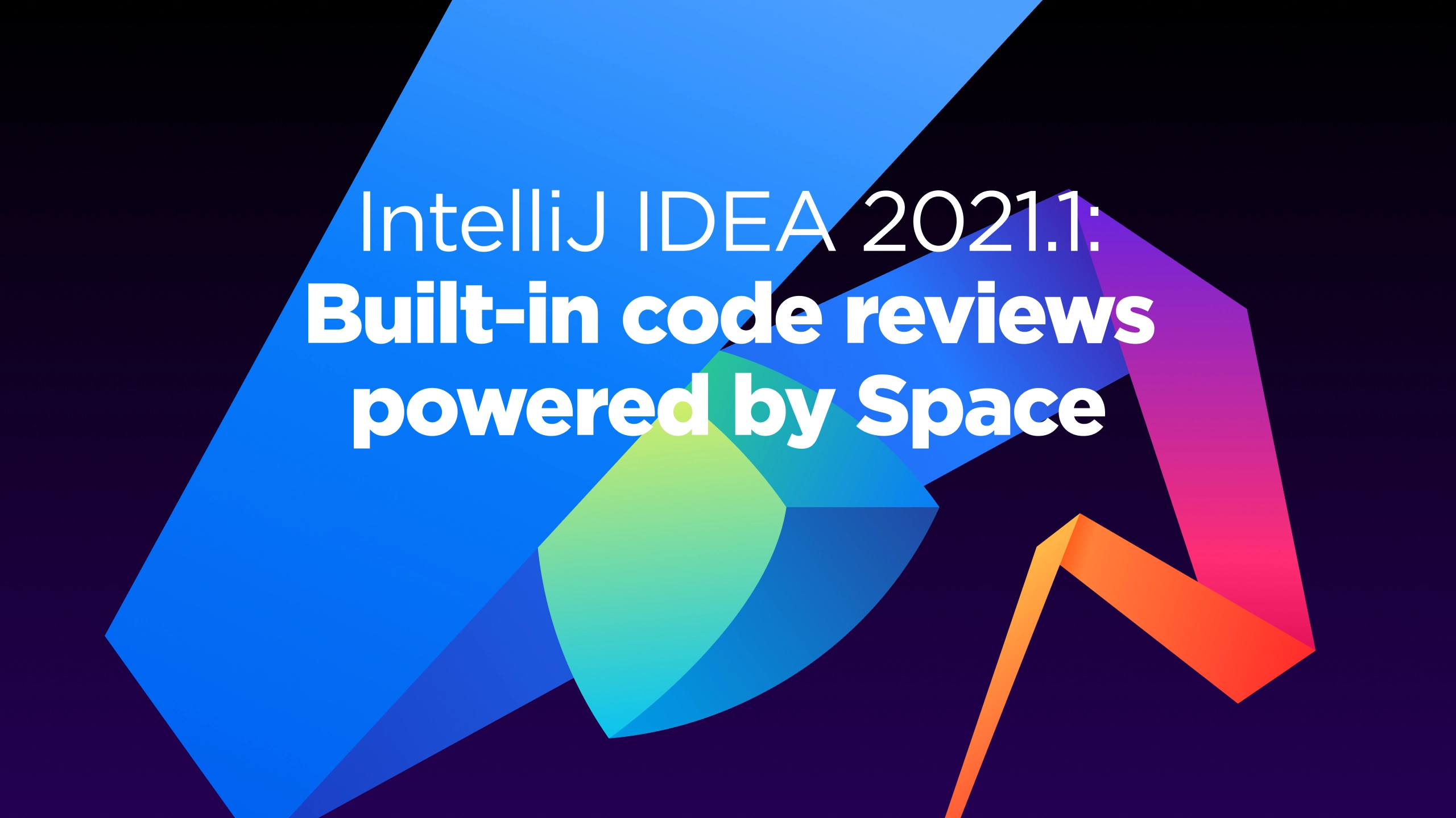 IntelliJ IDEA 2021.1: Built-in code reviews powered by Space