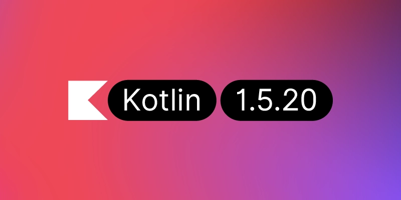 Kotlin 1.5.20