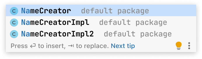 A code completion popup with three entries.
First entry is NameCreator class.
Second entry is NameCreatorImpl class.
Third entry is NameCreatorImpl2 class.