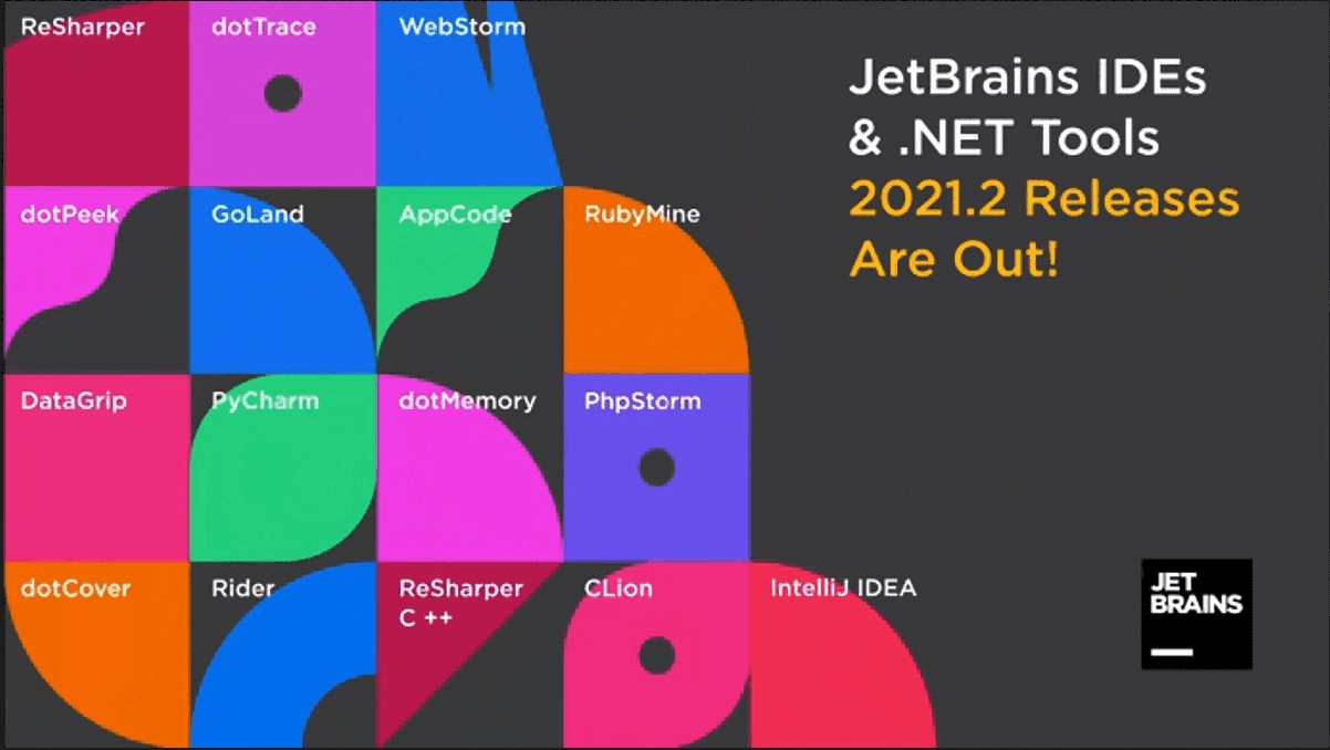 JetBrains IDEs & .NET Tools 2021.2 Releases Are Out!