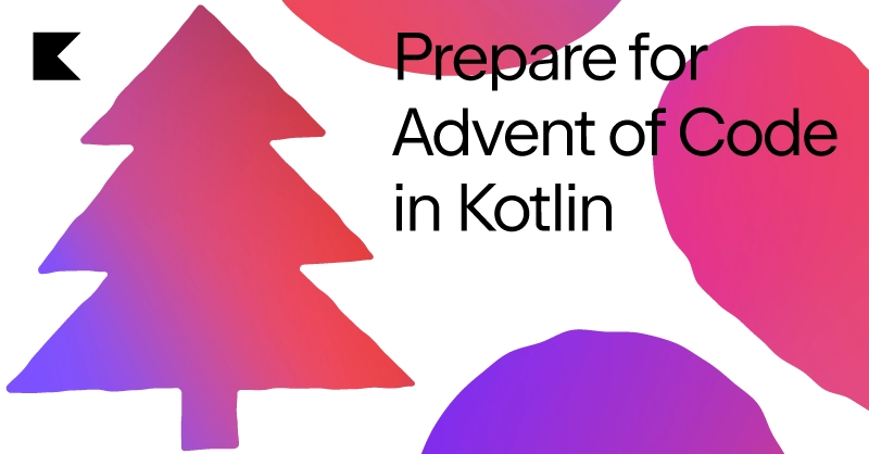 Solve Advent of Code 2021 in Kotlin