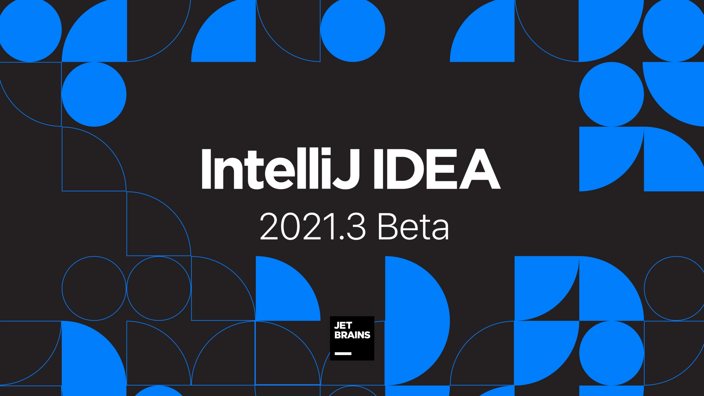 IntelliJ IDEA 2021.3 Goes Beta!