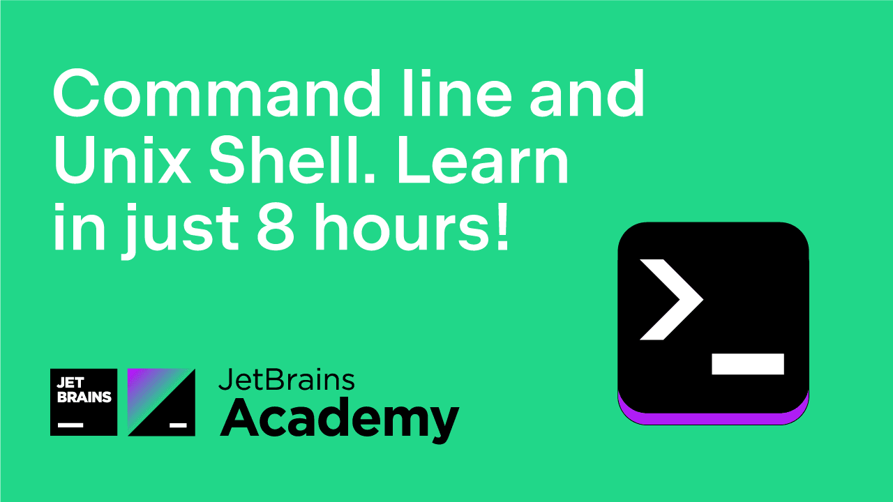 В JetBrains Academy появился новый курс — «Введение в работу с командной  строкой и командной оболочкой Unix» | The JetBrains Academy Blog