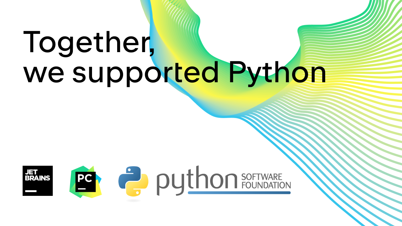 Together, We Supported Python! | The PyCharm Blog