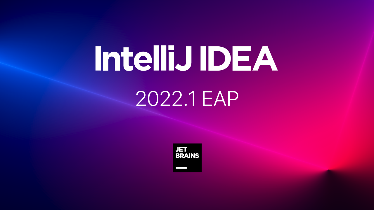 IntelliJ IDEA 2022.1 EAP