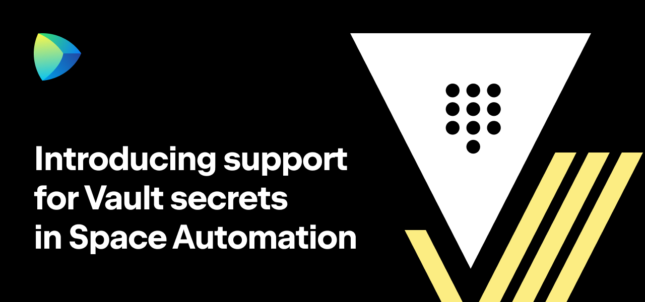 Support for Vault secrets in Space Automation