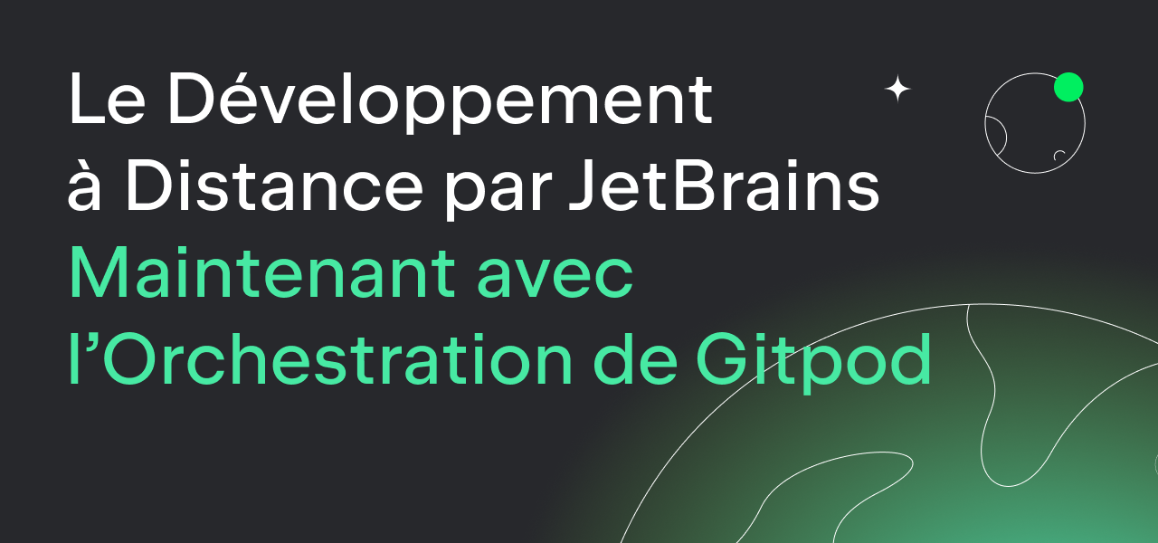 Intégration entre Gitpod et JetBrains Gateway pour le développement à distance