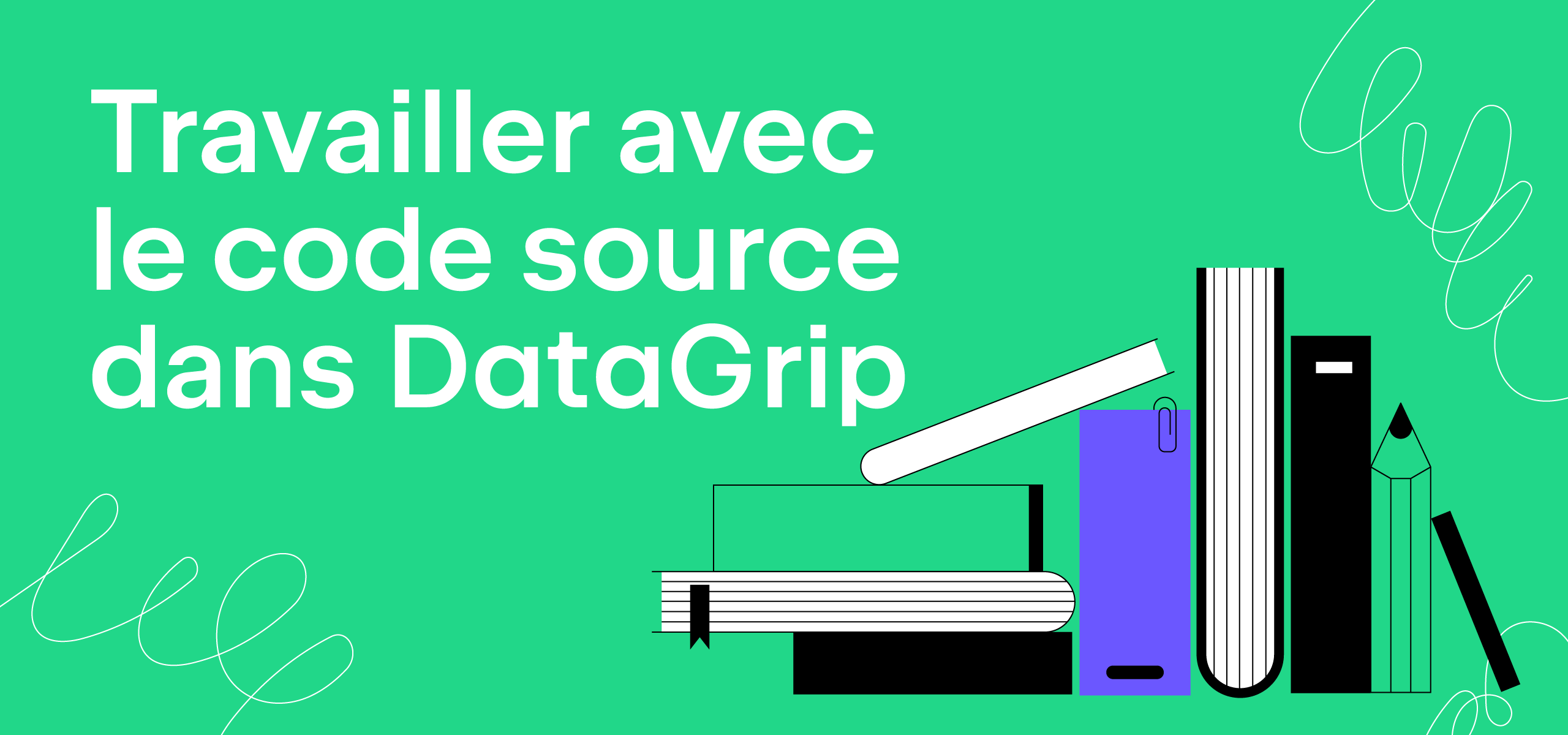 Travailler avec le code source dans DataGrip