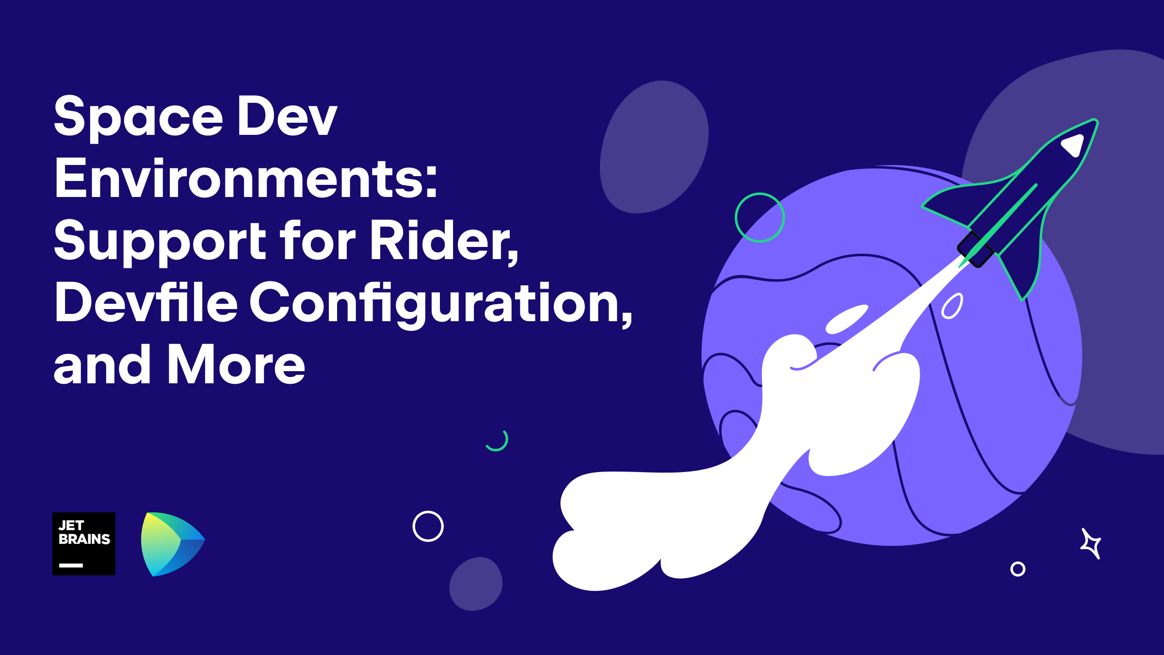 Space dev environments: Support for Rider, Devfile configuration, and more