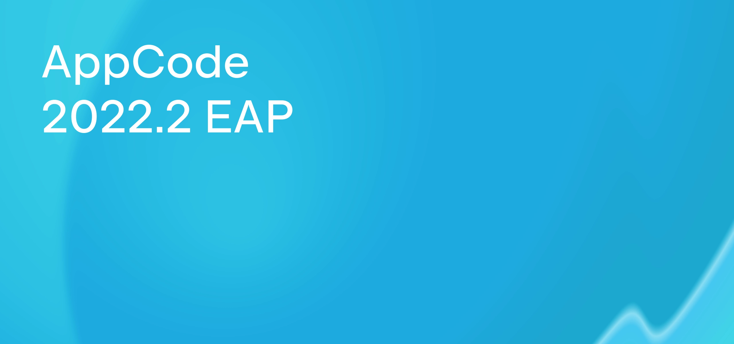 AppCode starts 2022.2 EAP