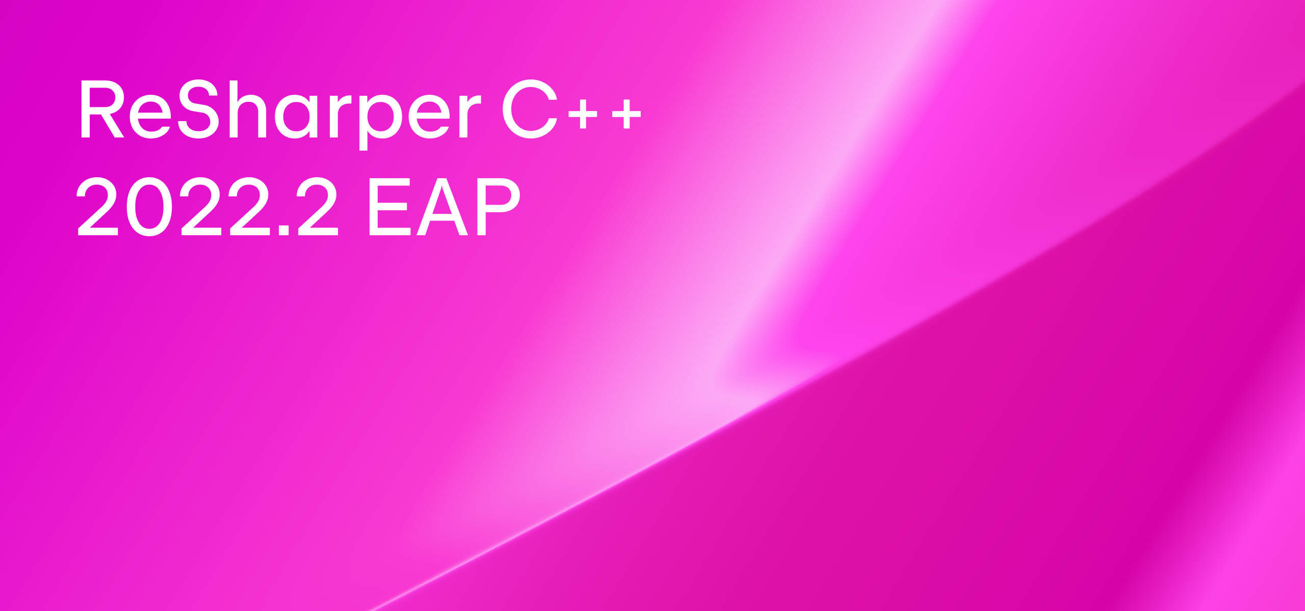 ReSharper C++ 2022.2 EAP