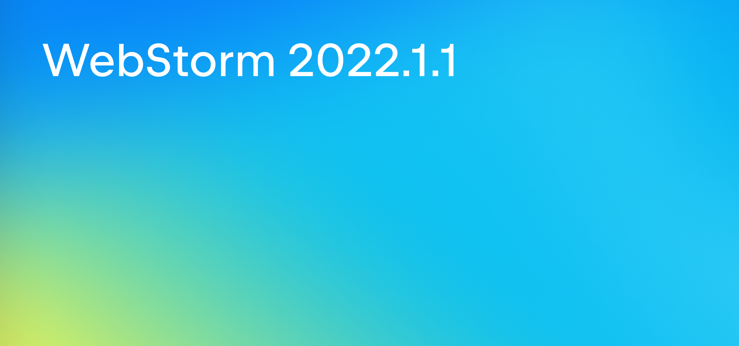 WebStorm2022.1.1