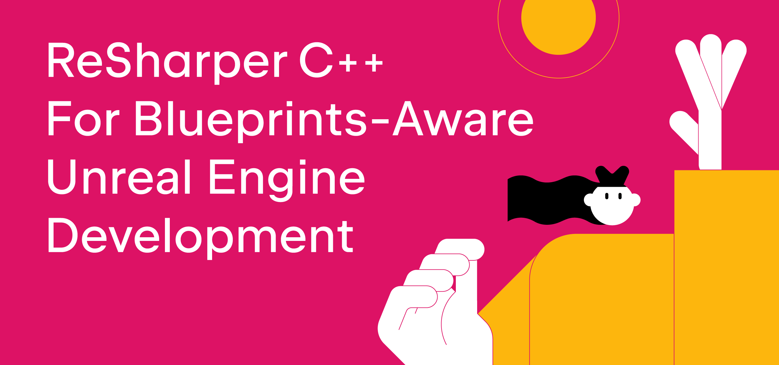 ReSharper C++ 2022.2 Blueprints