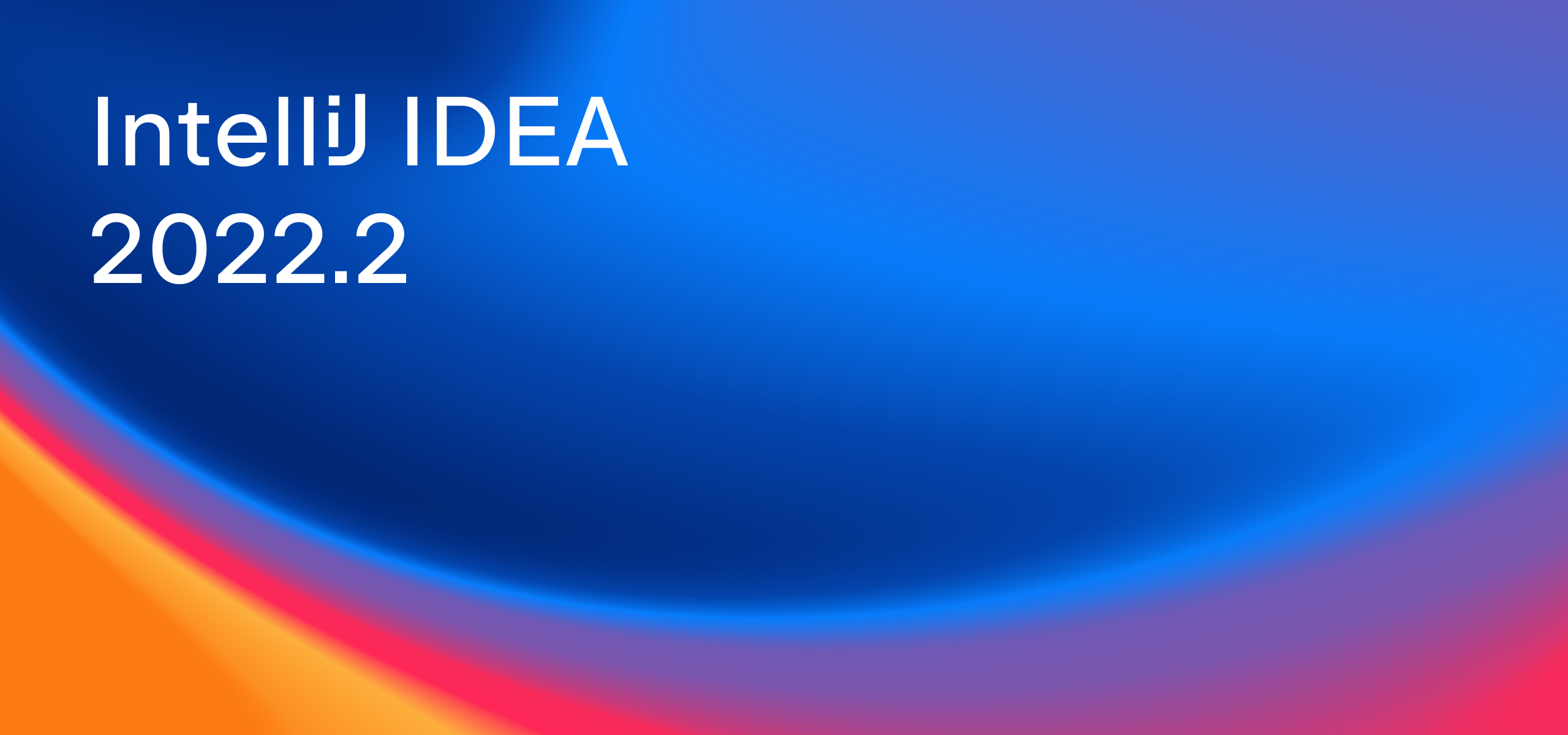 IntelliJ-IDEA-2022-2-release
