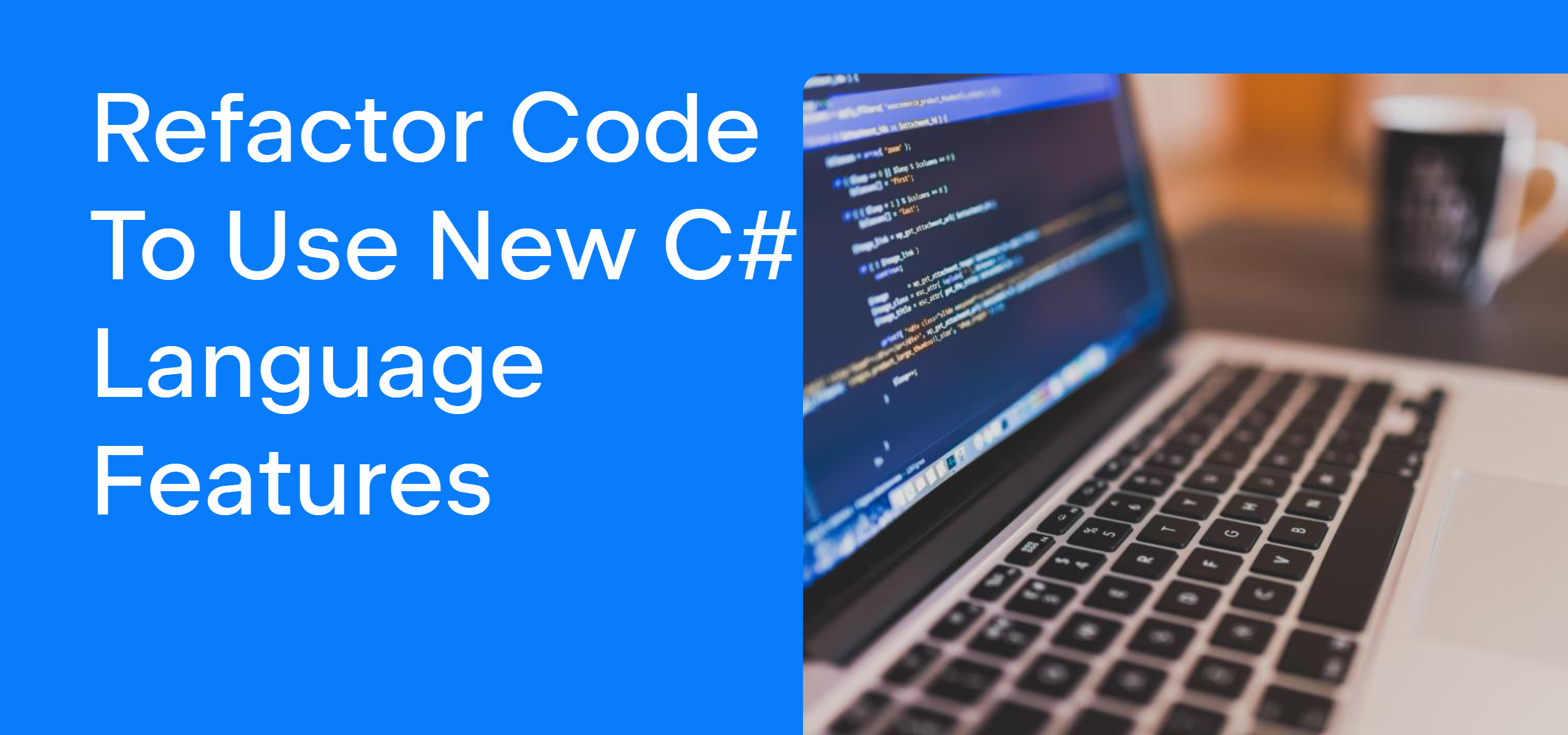 Refactor code to use new C# language features