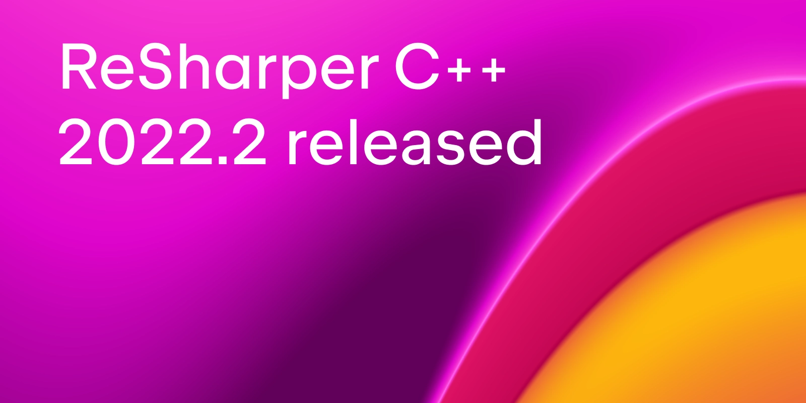 ReSharper C++ 2022.2