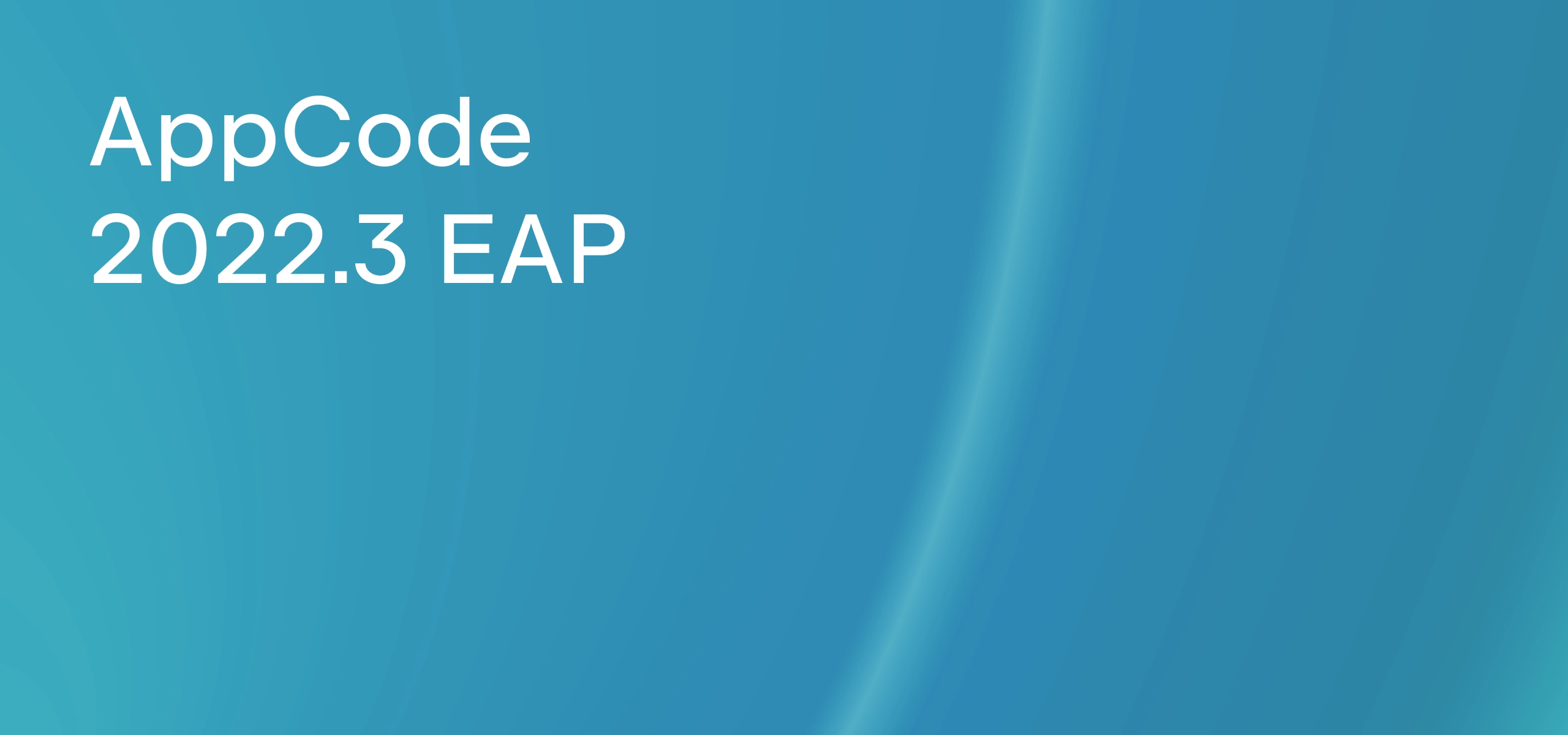 AppCode starts the 2022.3 EAP