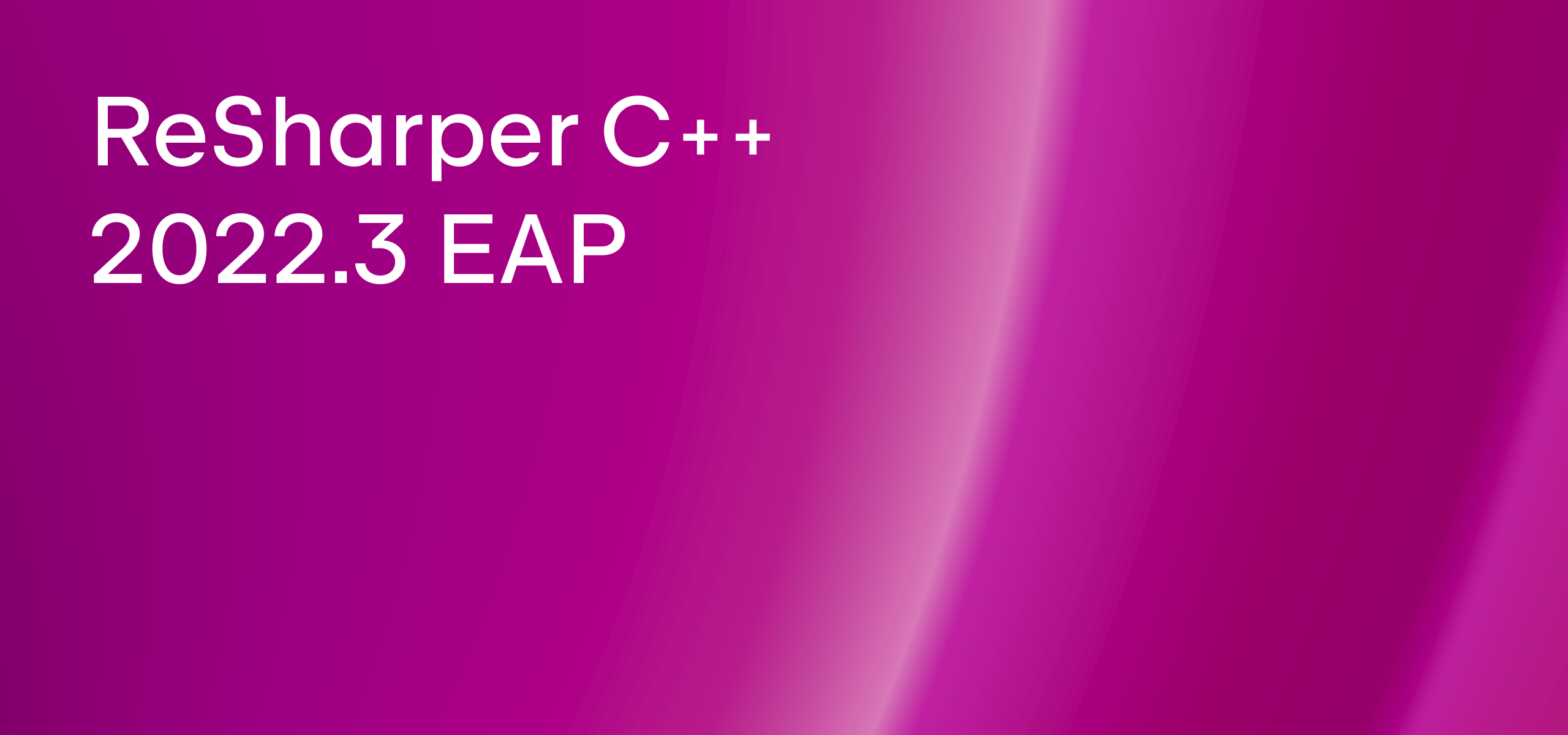 ReSharper C++ 2022.3 EAP