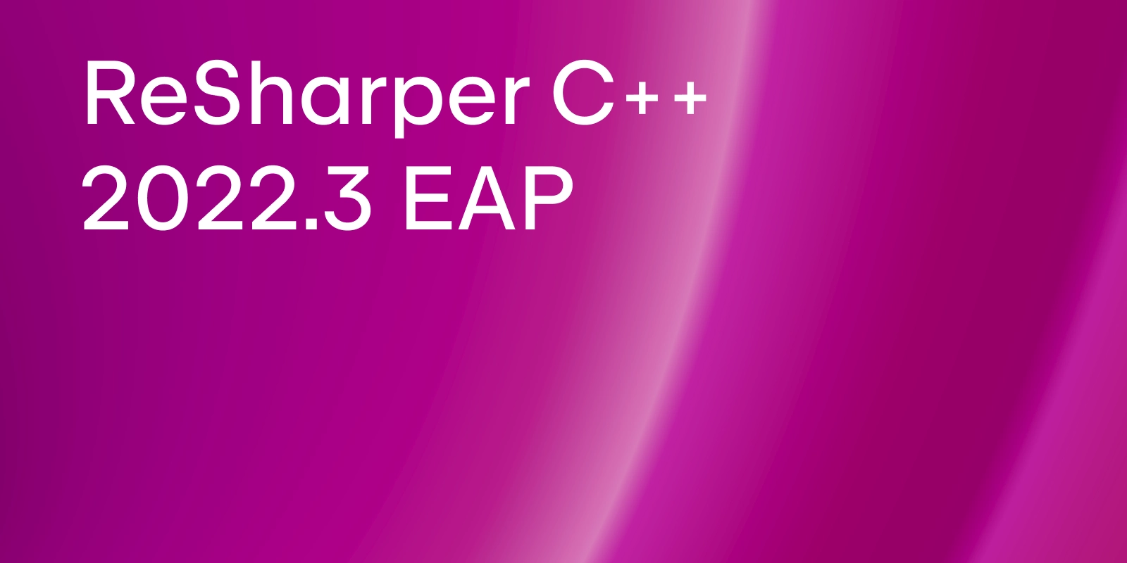 ReSharper C++ 2022.3 EAP