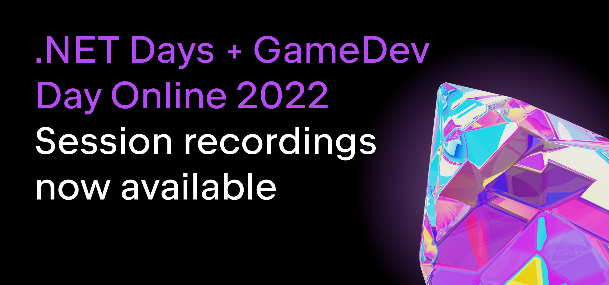 Session recordings for .NET Days + GameDev Day Online 2022