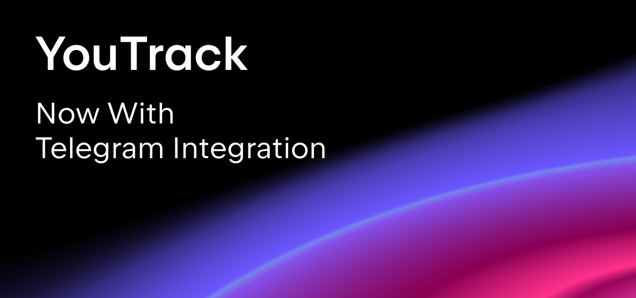 YouTrack Adds Telegram Integration