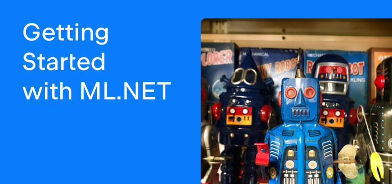 Getting started with ML.NET | The .NET Tools Blog