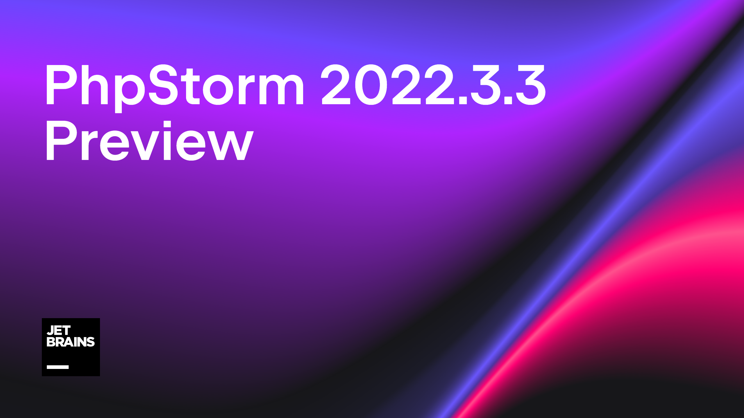 PhpStorm 2022.3.3 Preview | The PhpStorm Blog