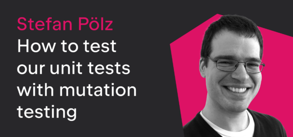 Stefan Pölz - how to test csharp unit tests with mutation testing