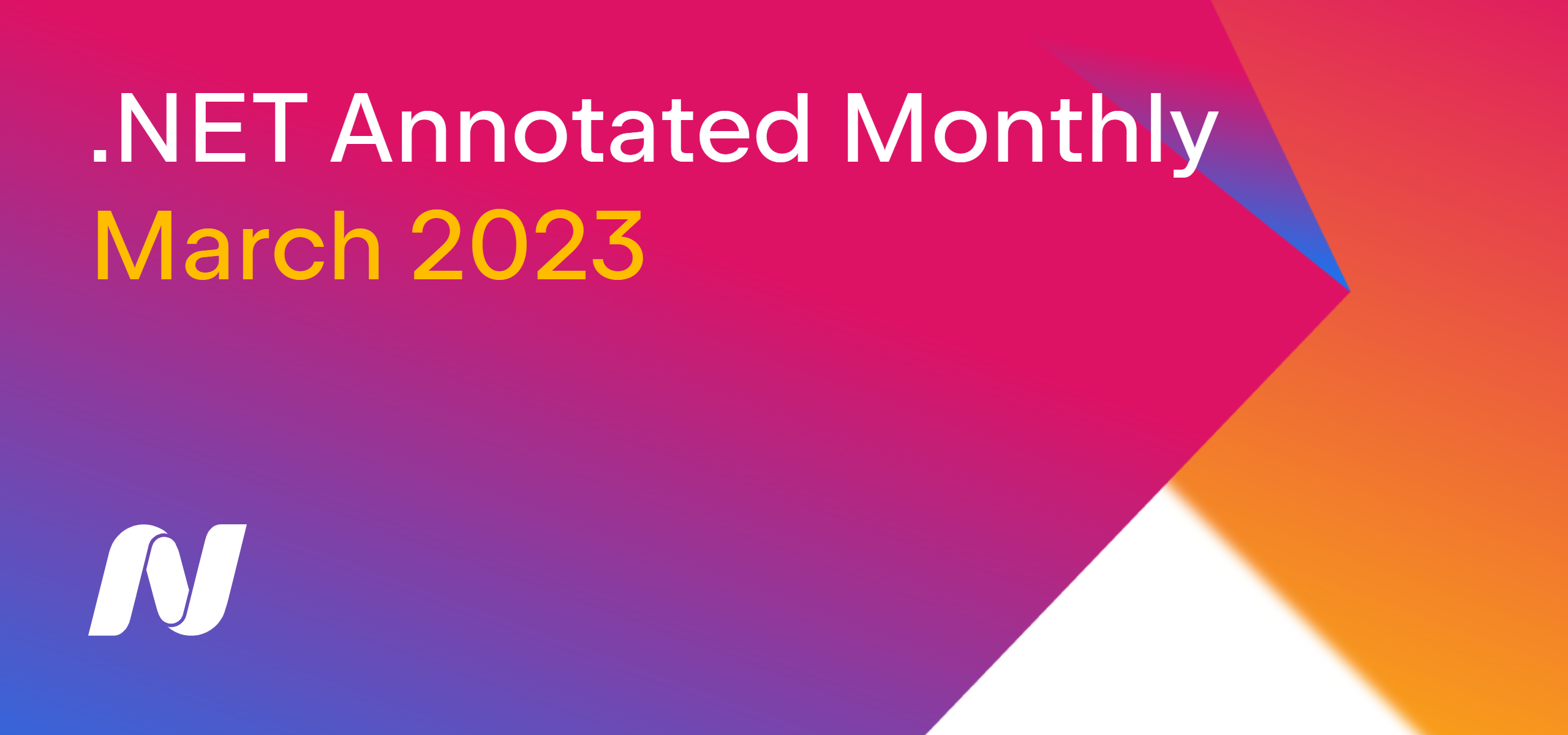 .NET Annotated Monthly April 2023