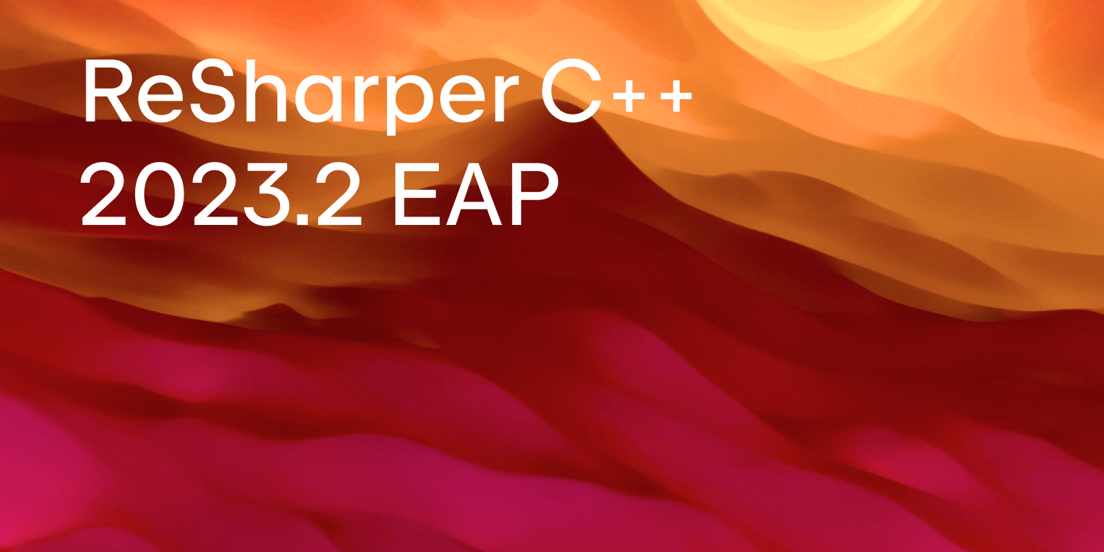 ReSharper C++ 2023.2 EAP