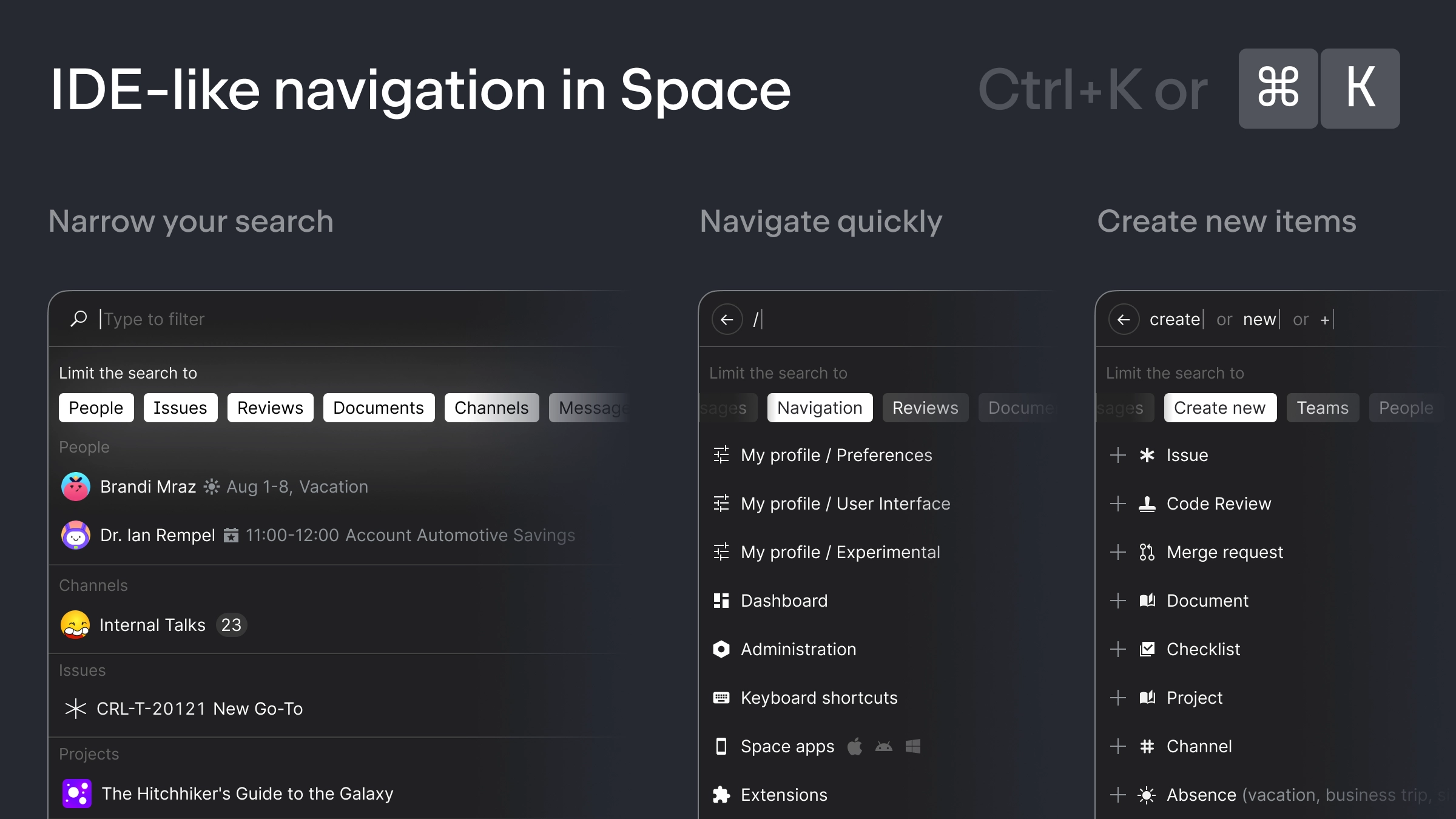 Navigation puissante similaire à celle d'un IDE dans Space