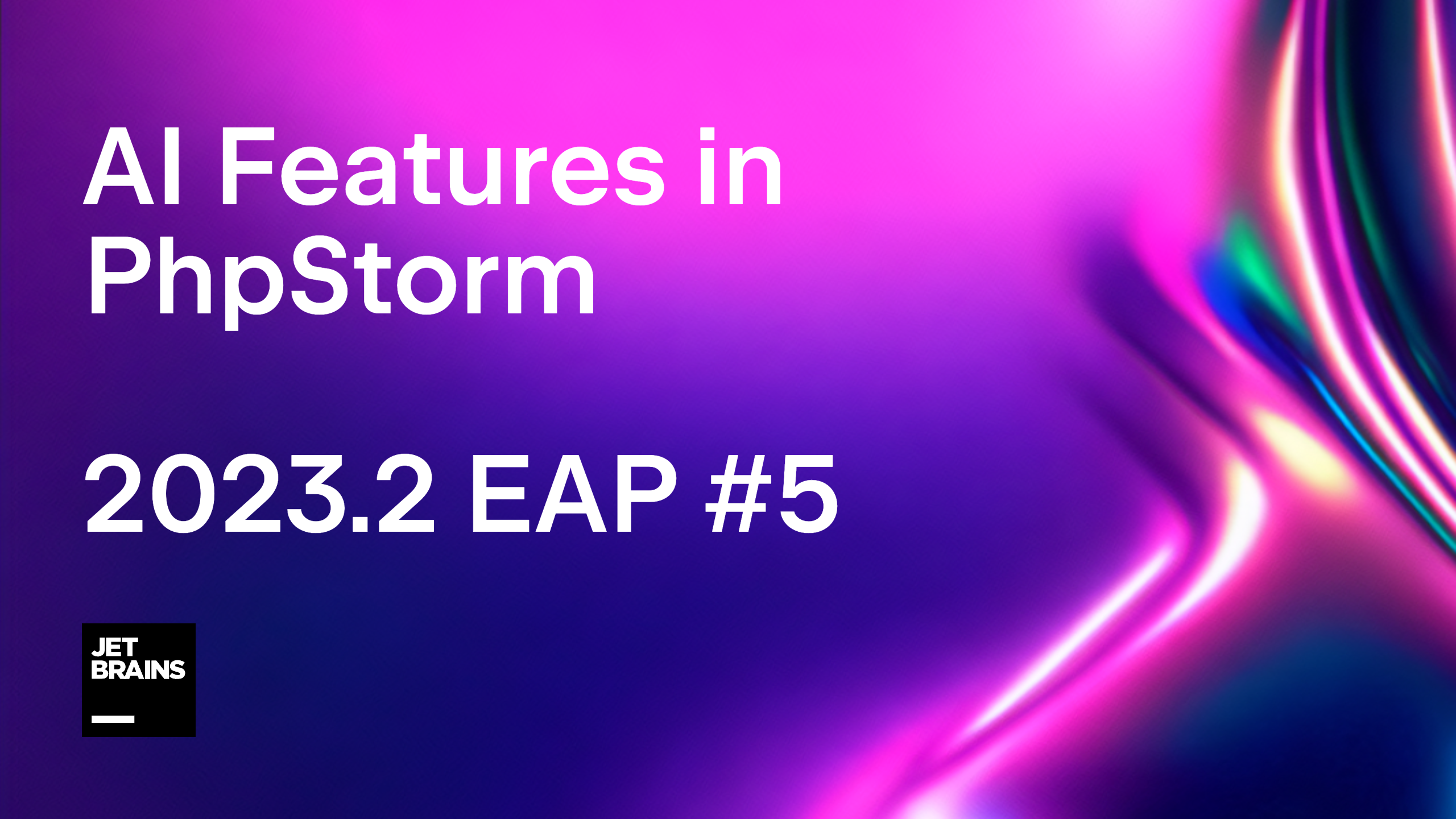 AI Features in PhpStorm: PhpStorm 2023.2 EAP #5 - The JetBrains Blog
