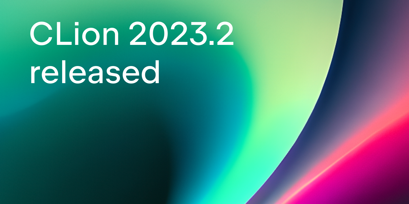 CLion 2023.2 released