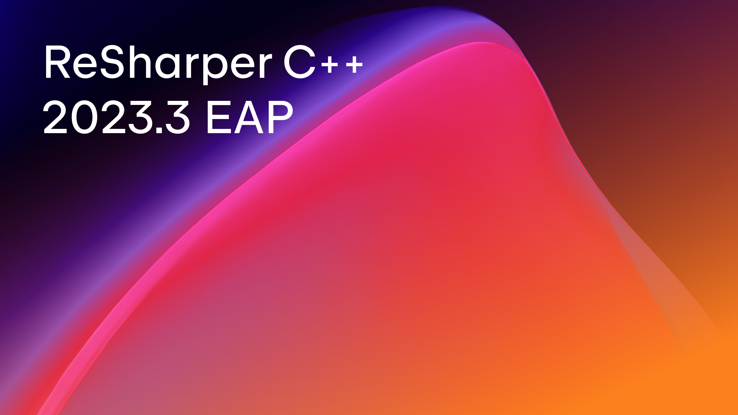 ReSharper C++ 2023.3 EAP